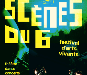 Festival Scènes du 6